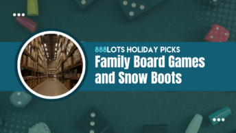 Family Board Games and Snow Boots for resellers on 888 Lots